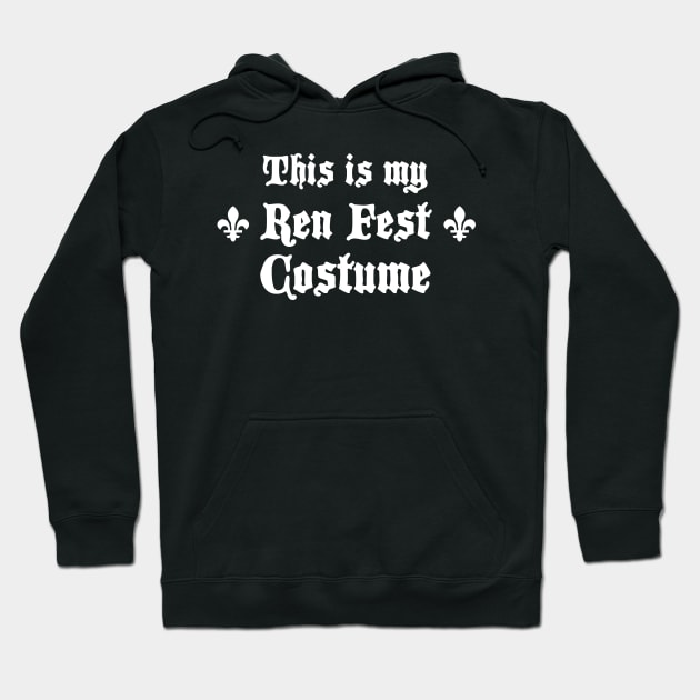 This Is My Ren Fest Costume Hoodie by MeatMan